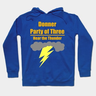 Donner Party Custom Order Hoodie